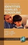 A. Lin Goodwin, Stacey J Lee, Stacey J. Lee, Clara C. Park - Asian American Identities, Families, and Schooling (Hc)