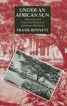 Frank Bennett - Under an African Sun