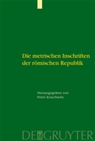 Pete Kruschwitz, Peter Kruschwitz - Die metrischen Inschriften der römischen Republik