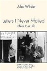 David Demsey, Alec Wilder, Louis Ouzer - Letters I Never Mailed - Clues to a Life