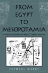 Samuel Mark - From Egypt to Mesopotamia