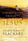 Henry Blackaby, Henry T. Blackaby, Henry T./ Blackaby Blackaby, Norman Blackaby - Experiencing Prayer With Jesus