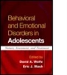Howard E. Barbaree, Russell A. Barkley, Ronald T. Brown, Eric J. Mash, Eric J. (PhD Mash, David A. Wolfe... - Behavioral and Emotional Disorders in Adolescents