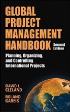 Cleland, David Cleland, David I. Cleland, David L. Cleland, Roland Gareis, Gareis Roland - Global project management handbook: