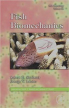 George V. Lauder, Robert E. (EDT)/ Lauder Shadwick, Robert E. Lauder Shadwick, George V Lauder, George V. Lauder, George V. (Professor of Organismic and Evolutionary Biology and Alexander Agassiz Professor of Zoology Lauder... - Fish Biomechanics