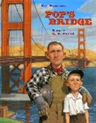 Eve Bunting, Bunting Eve Bunting, Payne C.F. Payne, C. F. Payne, C.F. Payne - Pop's Bridge