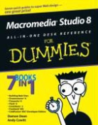 Andy Cowitt, Damon Dean, Damon A. Cowitt Dean - Macromedia Studio 8 All-In-One Desk Reference for Dummies