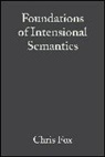 C Fox, Chris Fox, Chris (University of Essex) Fox, Shalom Lappin, Shalom (Kings College Lappin, Lappin Shalom - Foundations of Intensional Semantics