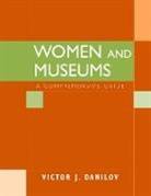 Victor J Danilov, Victor J. Danilov, Danilov Victor J. - Women and Museums