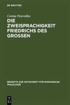 Corina Petersilka - Die Zweisprachigkeit Friedrichs des Großen