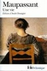 G. Maupassant, Guy Maupassant, Guy de Maupassant - Une vie