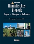Notburg Geibel - Himmlisches Viereck: Hegau - Linzgau - Bodensee