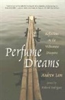 Andrew Lam, Andrew/ Rodriguez Lam, Lam Andrew - Perfume Dreams