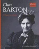 Cathy East Dubowski - Clara Barton