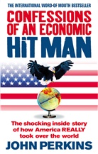 John Perkins - Confessions of an Economic Hit Man