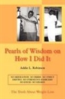 Addie L. Robinson - Pearls of Wisdom on How I Did It