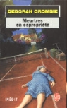 Anne Crichton, D. Crombie, Deborah Crombie, Deborah (1952-....) Crombie, Crombie-d, Deborah Crombie - Meurtres en copropriété