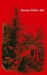 Adalbert Stifter - Kleines Stifter-ABC