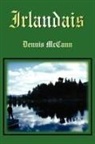 Dennis McCann, Dennis P. Mccann - Irlandais