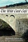 Richard Orlowski - Wild Card Cafe