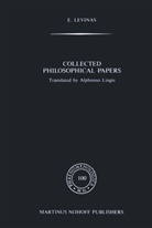E Levinas, E. Levinas, Emmanuel Levinas, Emmanuel Lévinas, A. Lingis - Collected Philosophical Papers