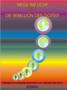 Keman - Wege ins Licht - 2: Die Rebellion der Götter - Wege ins Licht II