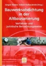 Volker Hafkesbrink, Jürgen Weber - Bauwerksabdichtung in der Altbausanierung