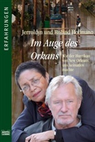 Jerroldyn Hoffmann, Roland Hoffmann - Im Auge des Orkans