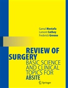 Lamont Cathey, Frederick L. Greene, Gamal Mostafa, Frederick L. Greene, Frederick L Greene, Cathe Lamont... - Review of Surgery
