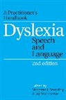 Snowling, Margaret J. Snowling, Margaret J. (University of York Snowling, Margaret J. Stackhouse Snowling, Mj Snowling, Stackhouse... - Dyslexia, Speech and Language