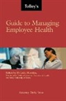 Leslie Hawkins, Hawkins Leslie, Dr Leslie Hawkins - Tolley's Guide to Managing Employee Health