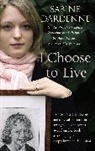 Marie-Thérèse Cuny, Sabine Dardenne, Dardenne Sabine - I Choose to Live