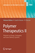 Duncan, Duncan, R. Duncan, Ruth Duncan, R. Satchi-Fainaro, Roni Satchi-Fainaro... - Polymer Therapeutics II. Vol.2