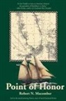 Robert N. Macomber - Point of Honor
