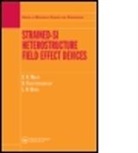 L. K Bera, L. K. Bera, L.K Bera, S Chattopadhyay, S (University of Newcastle Chattopadhyay, S. Chattopadhyay... - Strained-Si Heterostructure Field Effect Devices