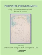 Deborah Coe Hodgson, HODGSON DEBORAH COE CHRISTOPHER, Christopher Coe, Christopher L. Coe, Deborah Hodgson, Deborah M. Hodgson... - Perinatal Programming