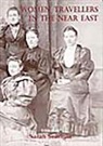 Sarah Searight, Sarah Searight - Women Travellers in the Near East