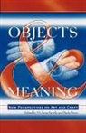 Anna M Fariello, Anna M. Fariello, Anna M. Owen Fariello, M. Anna Fariello, M. Anna Owen Fariello, Paula Owen... - Objects and Meaning