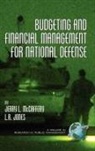 L. R. Jones, Jerry McCaffery, Jerry L McCaffery, Jerry L. McCaffery - Budgeting and Financial Management for National Defense (Hc)