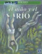 Henri Bosco, Felipe Ugalde - El Nino y El Rio