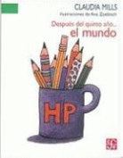 Claudia Mills, Ana Zoebisch - Despues del Quinto Ano...El Mundo