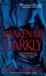 Gena Showalter - Awaken Me Darkly