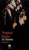 L. R. Humphreys, J A Samson, J. A. Samson, J. A. (The Medical School Samson, JA Samson - Tropical Fruits