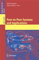 Ral Steinmetz, Ralf Steinmetz, Wehrle, Wehrle, Klaus Wehrle - Peer-to-Peer Systems and Applications
