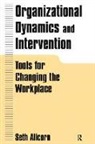 Seth Allcorn, Robert W. Allen, H. L. Angle, Lyman W. Porter - Organizational Dynamics and Intervention