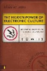 Shane Hipps - Hidden power of electronic culture