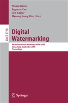 Mauro Barni, Ingema Cox, Ingemar Cox, Ton Kalker, Ton Kalker et al, Hyoung Joong Kim - Digital Watermarking