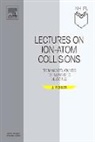 J. Eichler, Joerg Eichler, Jorg Eichler, Jörg Eichler, EICHLER J - Lectures on Ion-Atom Collisions