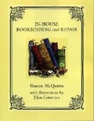 Ellen Latorraca, Sharon McQueen, Sharon/ Latorraca Mcqueen, Ellen Latorraca, Richard Douglas Wambold, Ellen Latorraca - In-House Book Binding And Repair
