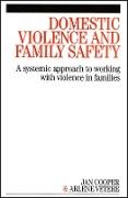 J Cooper, Jan Cooper, Jan Vetere Cooper, Janette Cooper, Janette Vetere Cooper, … - Domestic Violence and Family Safety A Systemic Approach to Working With Violence in Families